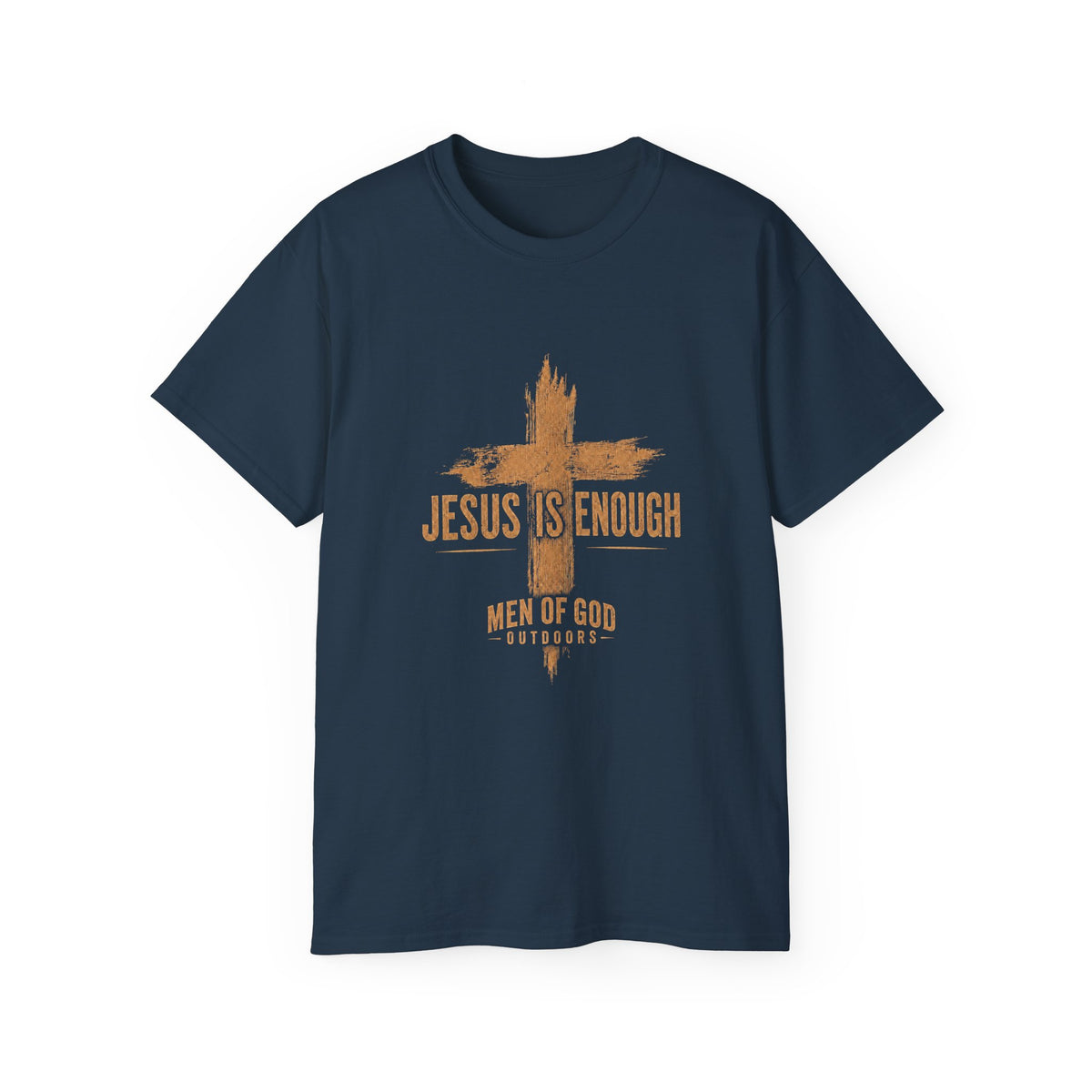 Jesus Is Enough — Men of God Outdoors T-Shirt