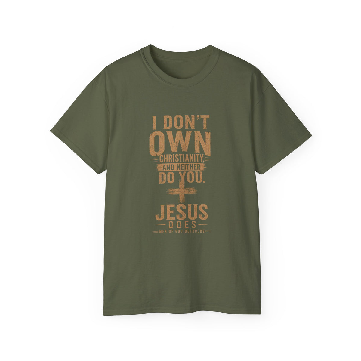 I Don’t Own Christianity — Jesus Does T-Shirt