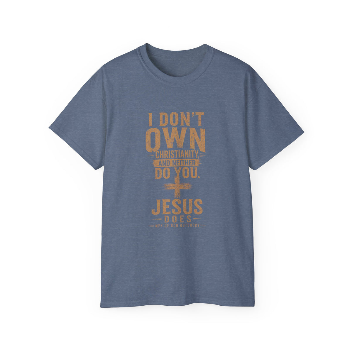 I Don’t Own Christianity — Jesus Does T-Shirt
