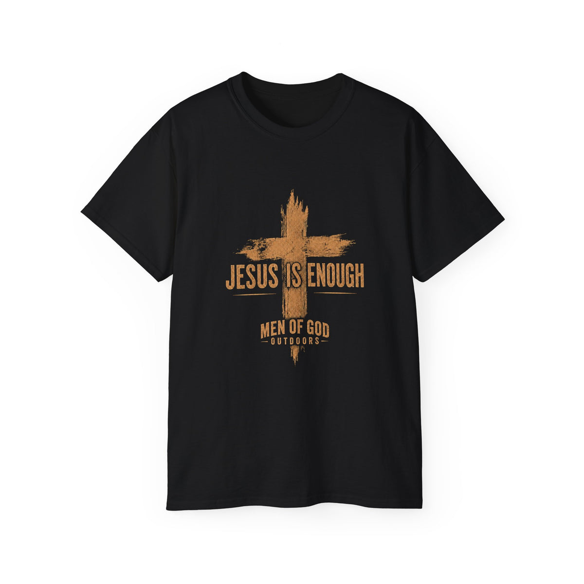 Jesus Is Enough — Men of God Outdoors T-Shirt